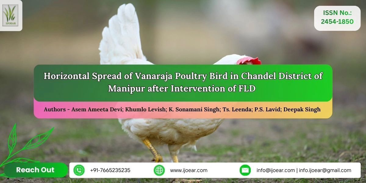 Horizontal Spread of Vanaraja Poultry Bird in Chandel District of Manipur after Intervention of FLD