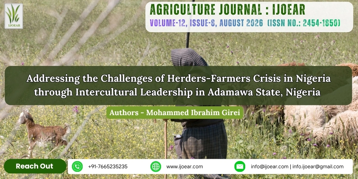 Addressing the Challenges of Herders-Farmers Crisis in Nigeria through Intercultural Leadership in Adamawa State, Nigeria
