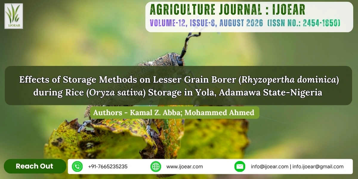 Effects of Storage Methods on Lesser Grain Borer (Rhyzopertha dominica) during Rice (Oryza sativa) Storage in Yola, Adamawa State-Nigeria