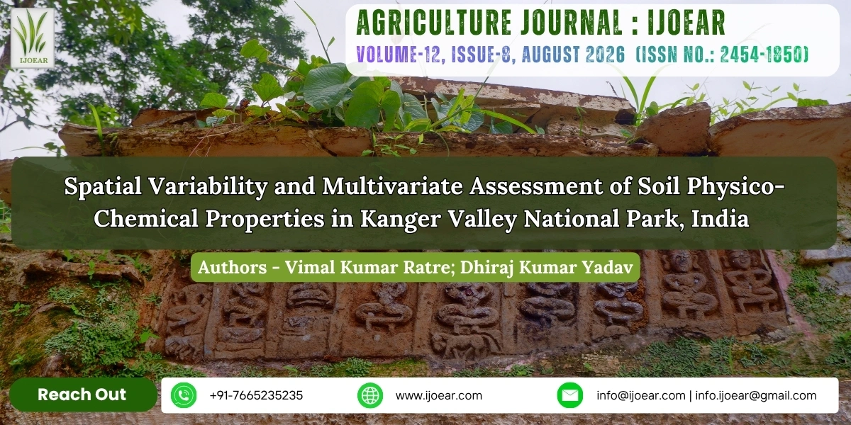 Spatial Variability and Multivariate Assessment of Soil Physico-Chemical Properties in Kanger Valley National Park, India