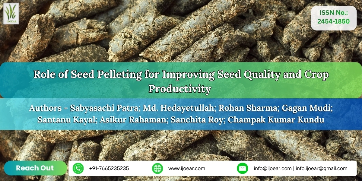 Role of Seed Pelleting for Improving Seed Quality and Crop Productivity