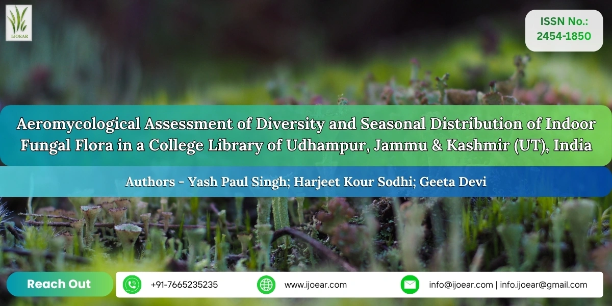 Aeromycological Assessment of Diversity and Seasonal Distribution of Indoor Fungal Flora in a College Library of Udhampur, Jammu & Kashmir (UT), India