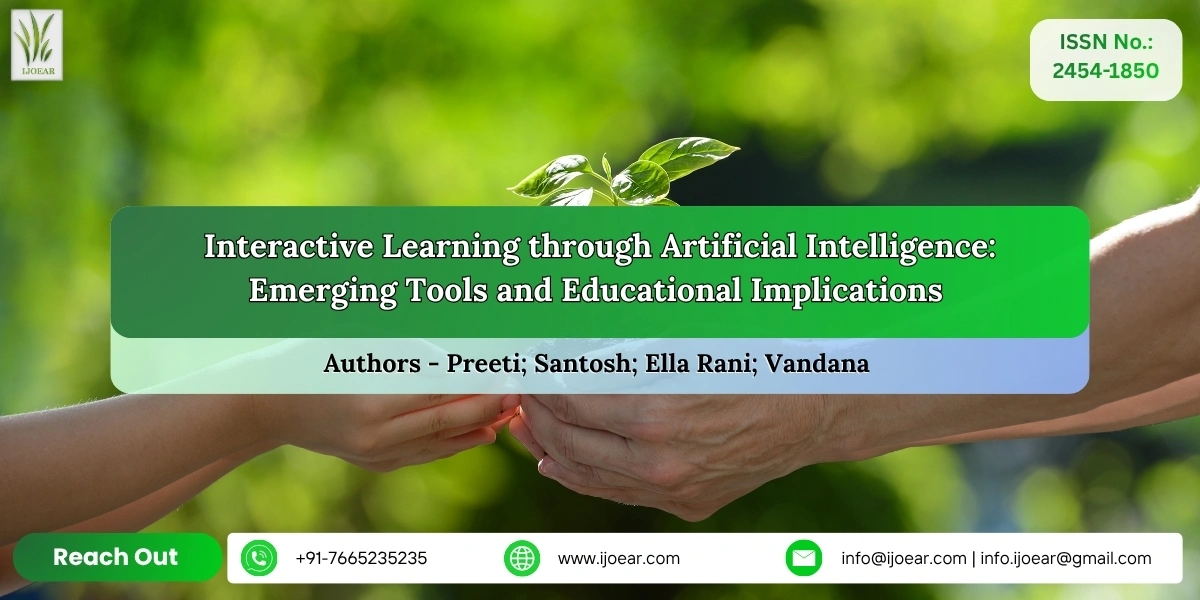 Interactive Learning through Artificial Intelligence: Emerging Tools and Educational Implications