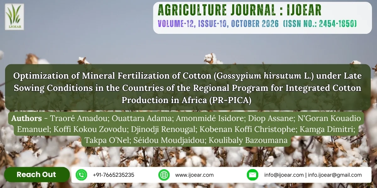 Optimization of Mineral Fertilization of Cotton (Gossypium hirsutum L.) under Late  Sowing Conditions in the Countries of the Regional Program for Integrated Cotton  Production in Africa (PR-PICA)