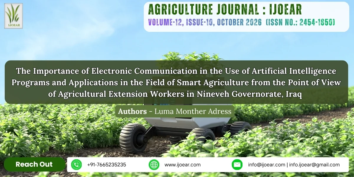 The Importance of Electronic Communication in the Use of Artificial Intelligence  Programs and Applications in the Field of Smart Agriculture from the Point of View  of Agricultural Extension Workers in Nineveh Governorate, Iraq