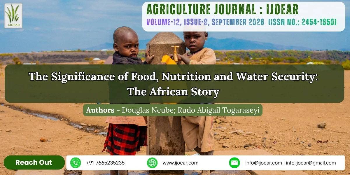 The Significance of Food, Nutrition and Water Security: The African Story