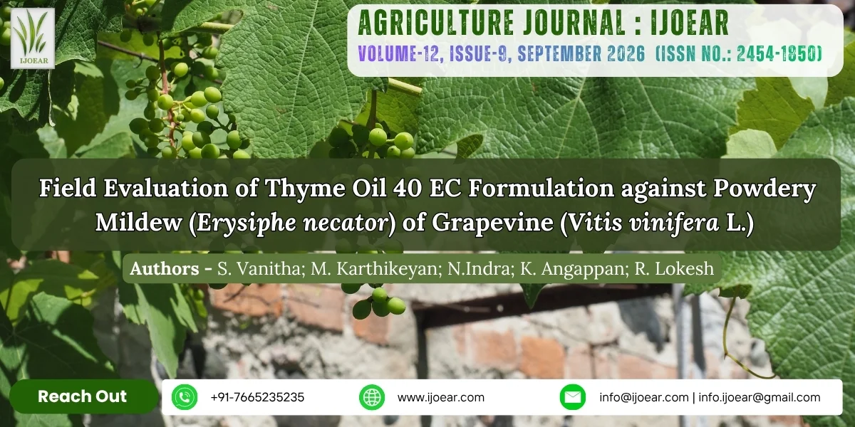 Field Evaluation of Thyme Oil 40 EC Formulation against Powdery Mildew (Erysiphe necator) of Grapevine (Vitis vinifera L.)