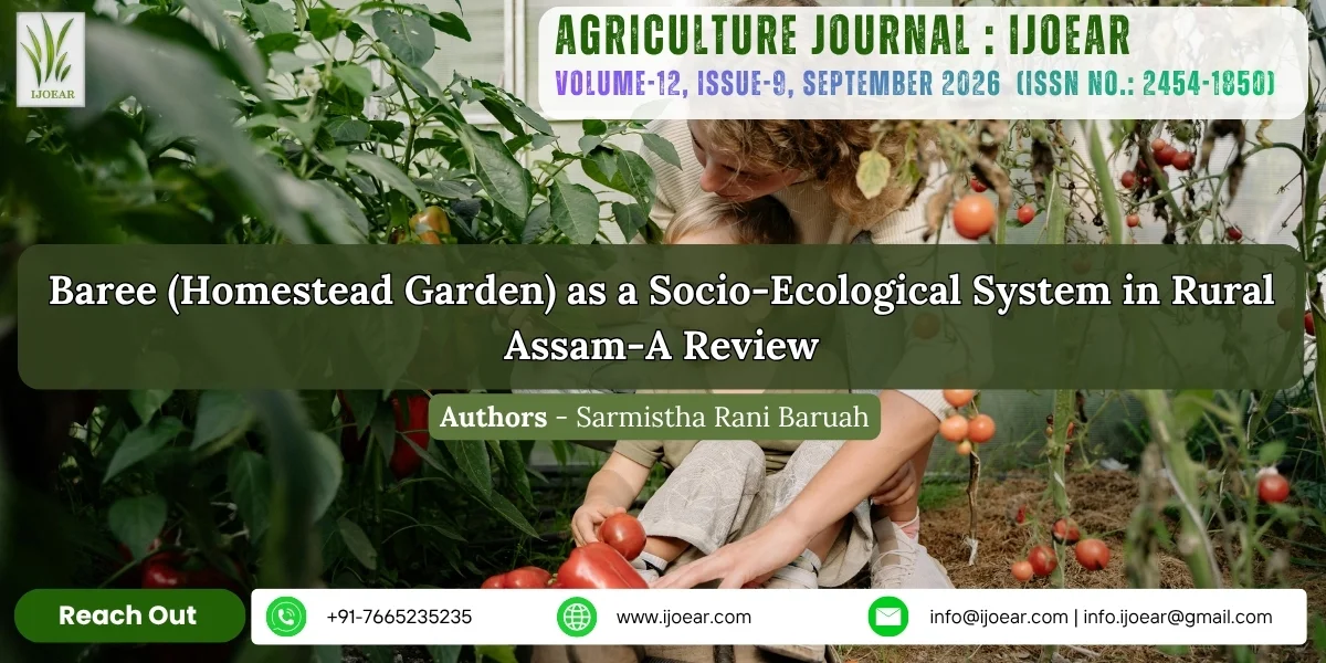 Baree (Homestead Garden) as a Socio-Ecological System in Rural Assam-A Review