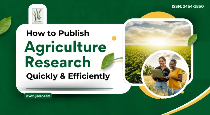 How to Publish Agriculture Research Quickly & Efficiently