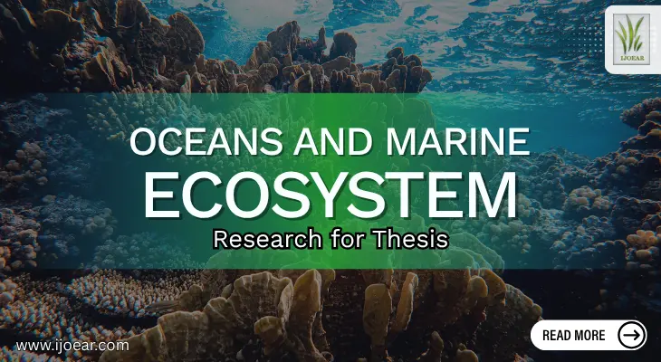 Oceans and Marine Ecosystems Research for Thesis