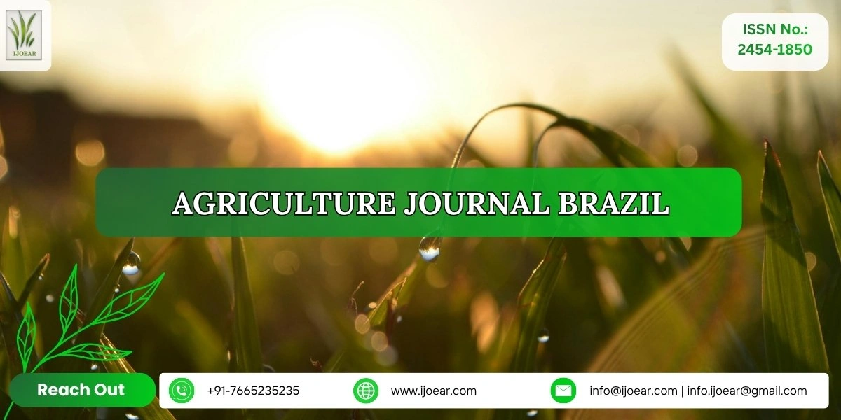 Agriculture Research Brazil - Soybeans, Coffee, Sugarcane, Beef, and Sustainable Farming | IJOEAR