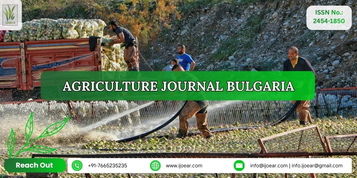 Agriculture Research Bulgaria - Crop Science and Environmental Studies