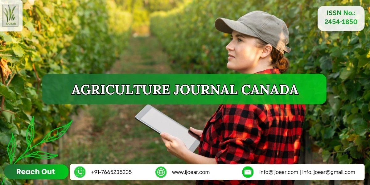 Agriculture Research Canada - Wheat, Canola, Pulses, Beef, Dairy, and Sustainable Farming | IJOEAR