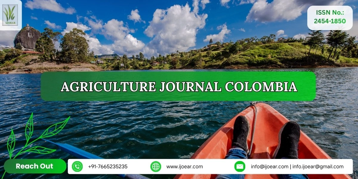 Agriculture Research Colombia - Coffee, Flowers, Bananas, Palm Oil, Cacao | IJOEAR