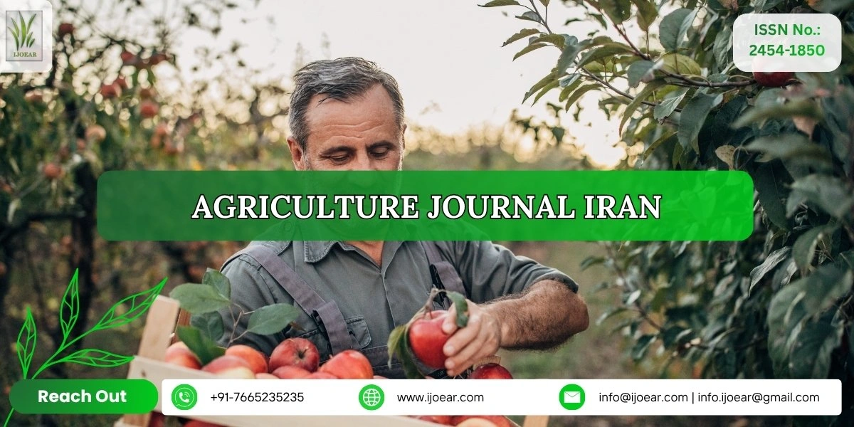 Agriculture Research Iran - Pistachios, Saffron, Dates, Rice, Wheat | IJOEAR