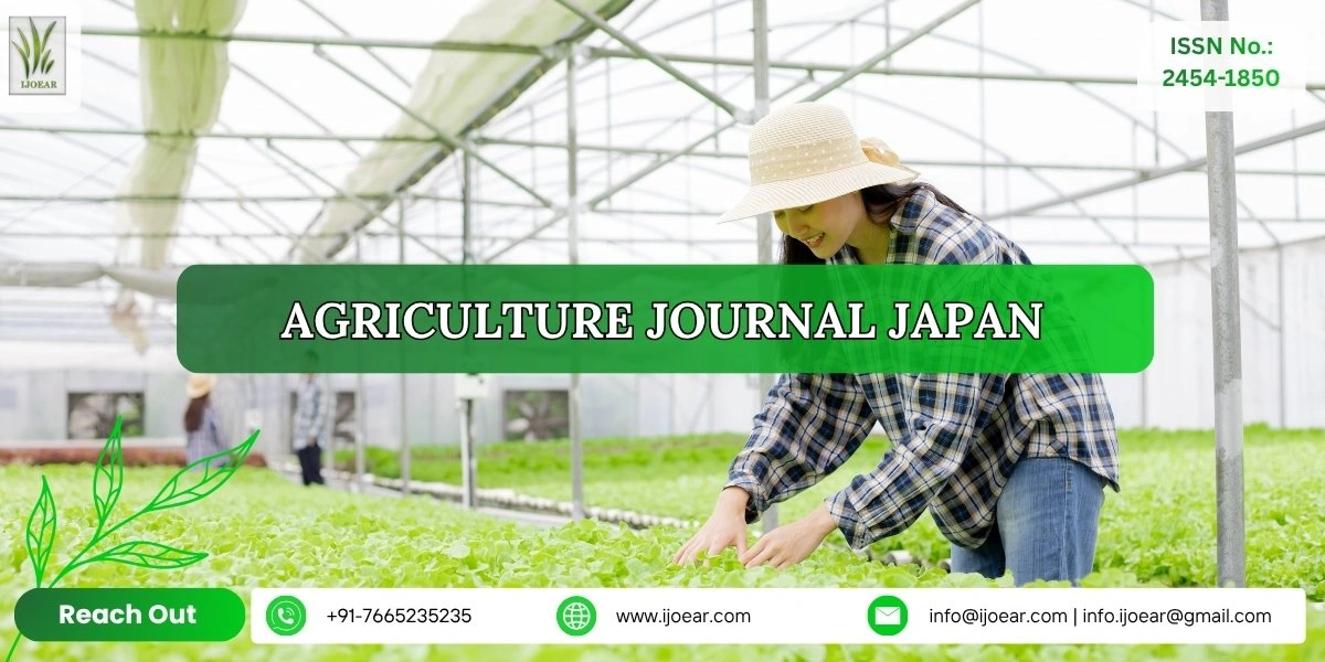 Agriculture Research Japan - Rice, Vegetables, Fruits, Tea, and Aquaculture | IJOEAR