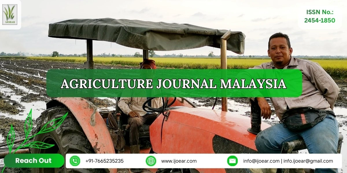 Agriculture Research Malaysia - Palm Oil, Rubber, and Sustainable Farming | IJOEAR