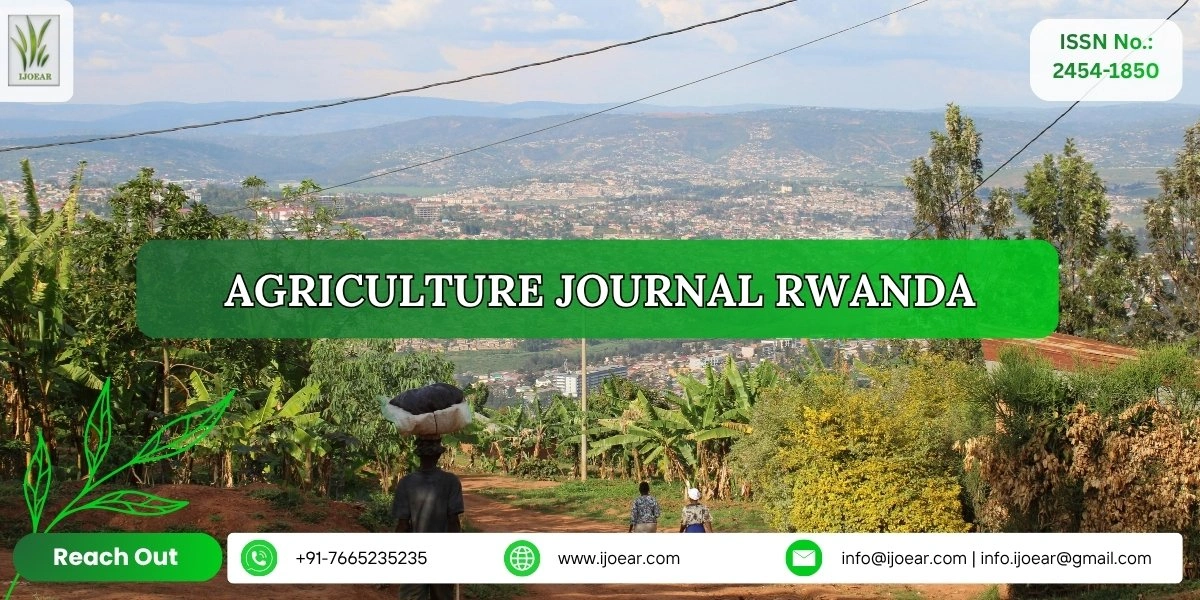 Agriculture Research Rwanda - Coffee, Tea, Bananas, Potatoes, Beans, Mountain Agriculture | IJOEAR
