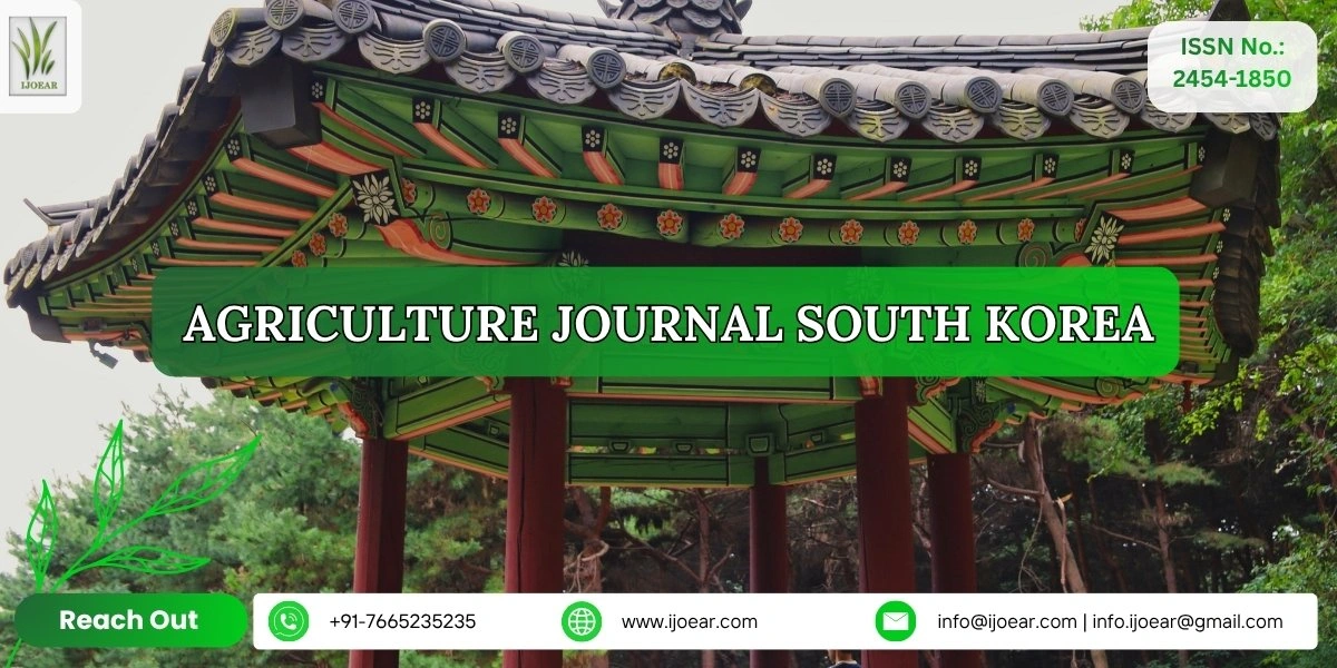Agriculture Research South Korea - Rice, Ginseng, Kimchi Cabbage, Fruits, and Smart Farms | IJOEAR