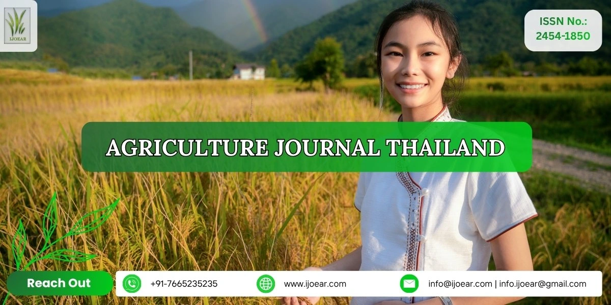 Agriculture Research Thailand - Rice, Rubber, Cassava, Palm Oil, and Sustainable Farming | IJOEAR