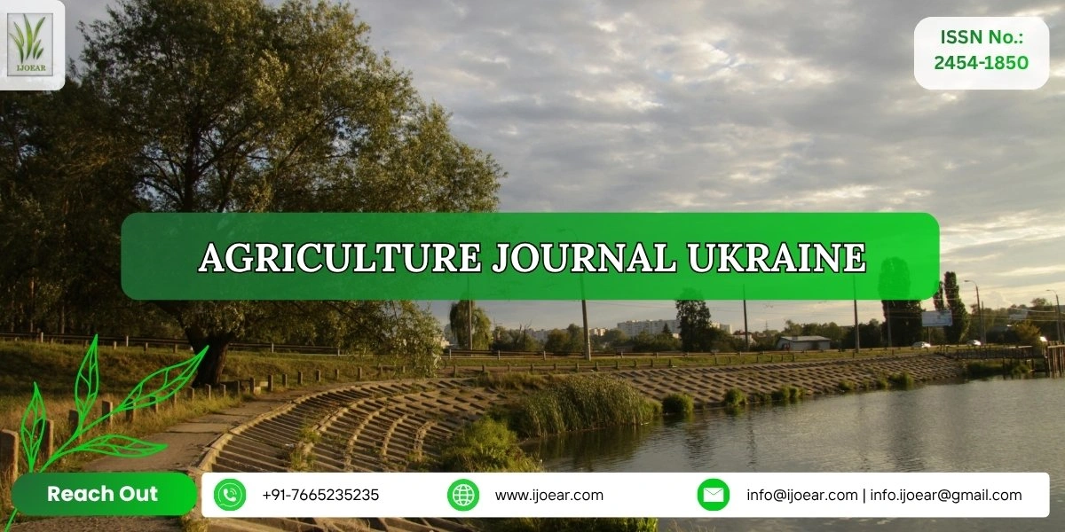 Agriculture Research Ukraine - Crop Science and Environmental Studies