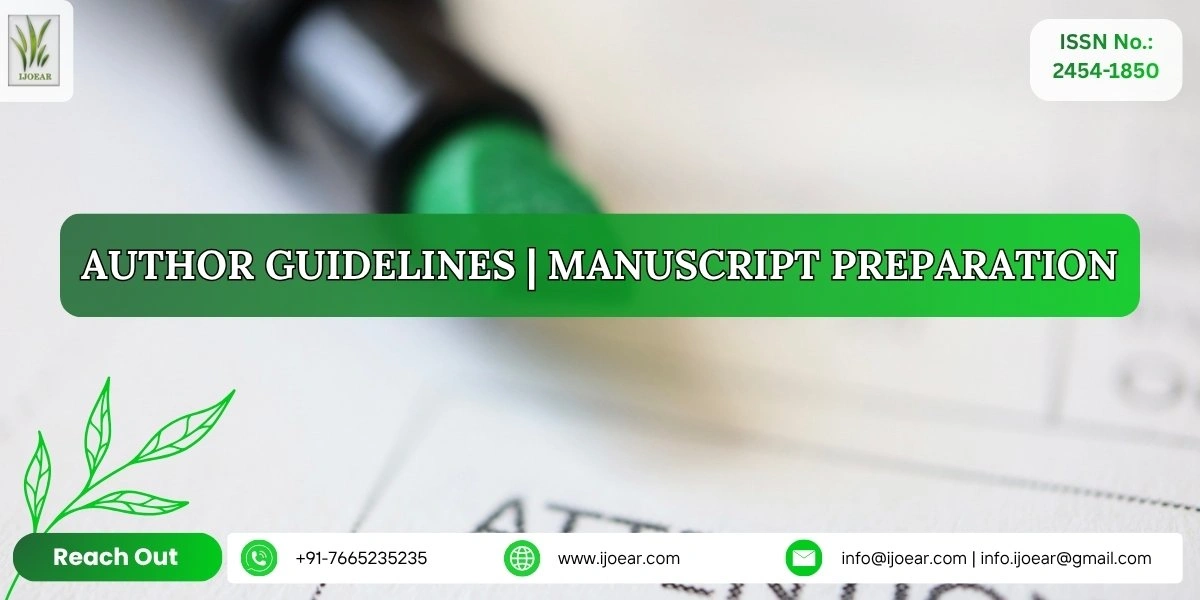 IJOEAR Author Guidelines - Manuscript Submission Guidelines for Agriculture and Environmental Research
