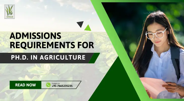 Admissions Requirements for Ph.D. in Agriculture