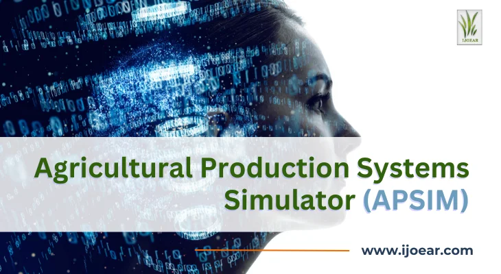 Agricultural Production Systems Simulator (APSIM)- IJOEAR