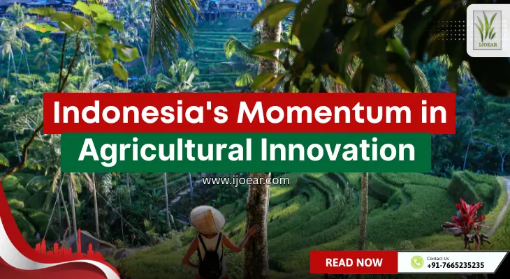 Indonesias Momentum in Agricultural Innovation