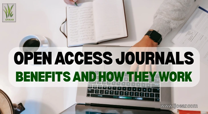 Open Access Journals: Benefits and How They Work